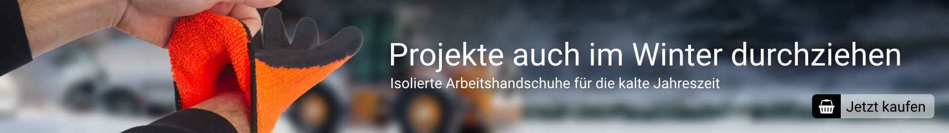 Projekte auch im Winter durchziehen. Isolierte Arbeitshandschuhe für die kalte Jahreszeit.